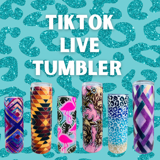 TikTok Live Tumbler
